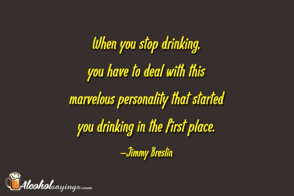 Stop to alcoholic drinking quotes Alcoholism Quotes