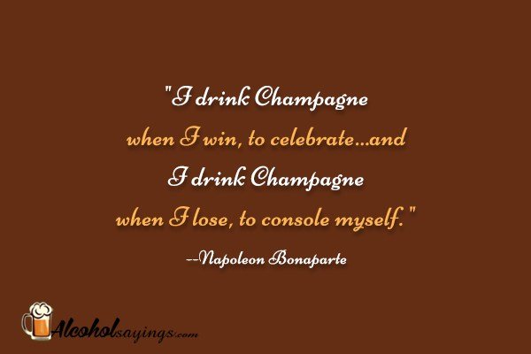 Napoleon Bonaparte Champagne Quote